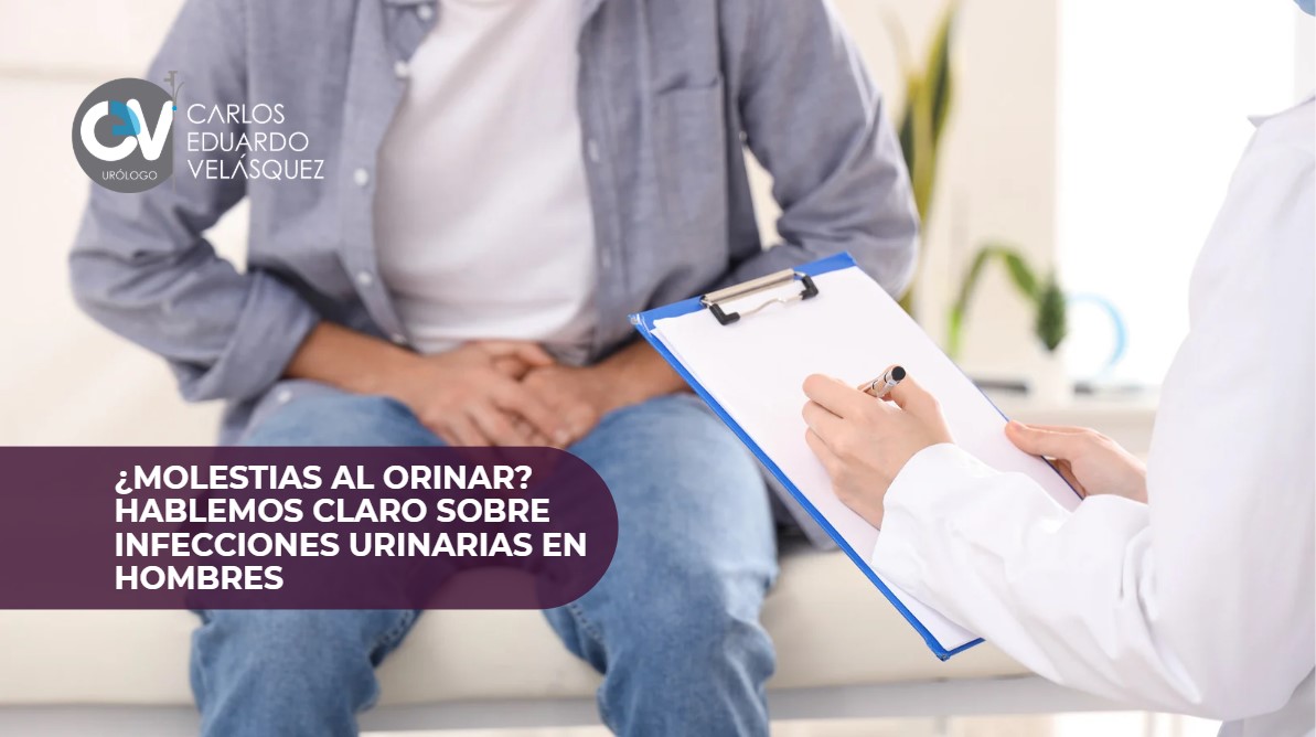 Infecciones urinarias en hombres-Dr. Carlos Velásquez
