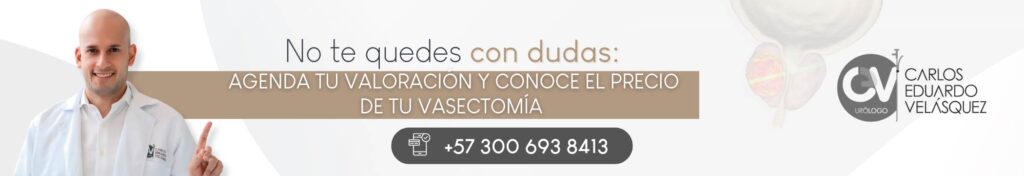 Contacta al urólogo Carlos Velásquez para saber cuál es el precio de una vasectomía en Colombia