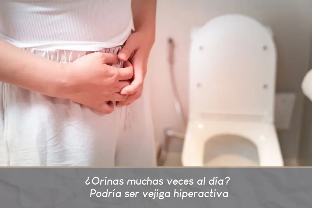 Orinas muchas veces al día Podría ser vejiga hiperactiva Dr Carlos Velasquez