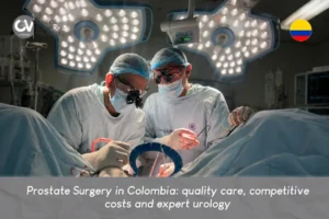 Prostate Surgery in Colombia - Dr. Carlos Velásquez - Medellín